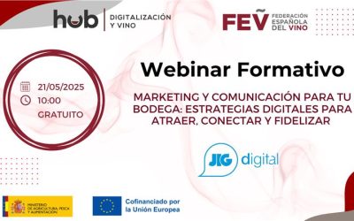 Webinar formativo – Marketing y comunicación para tu bodega: estrategias digitales para atraer, conectar y fidelizar